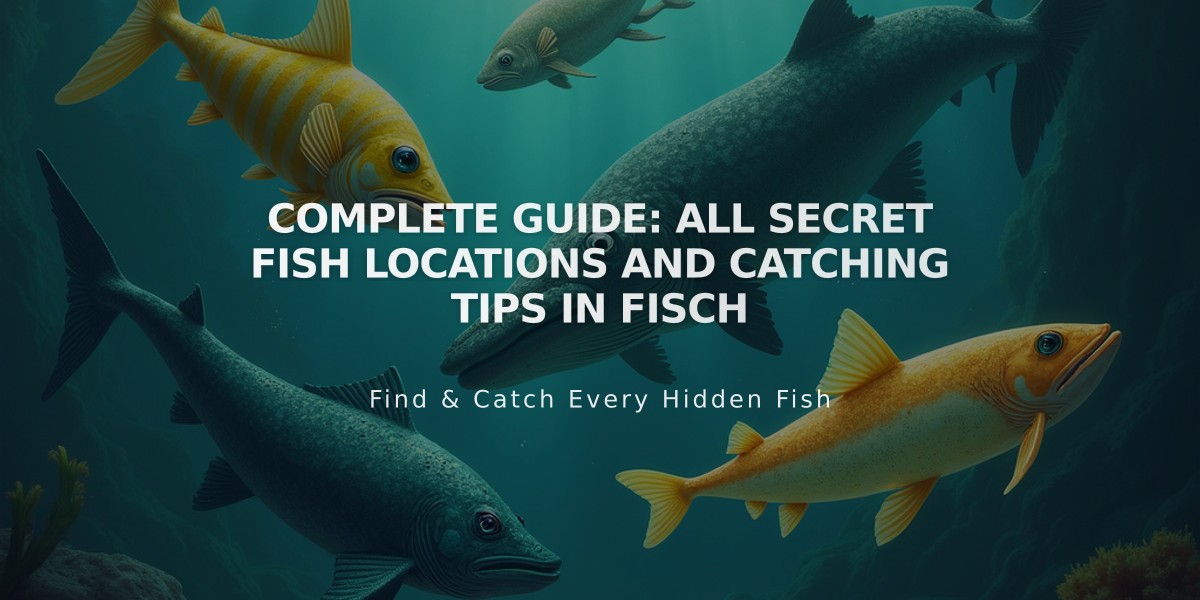 Complete Guide: All Secret Fish Locations and Catching Tips in Fisch