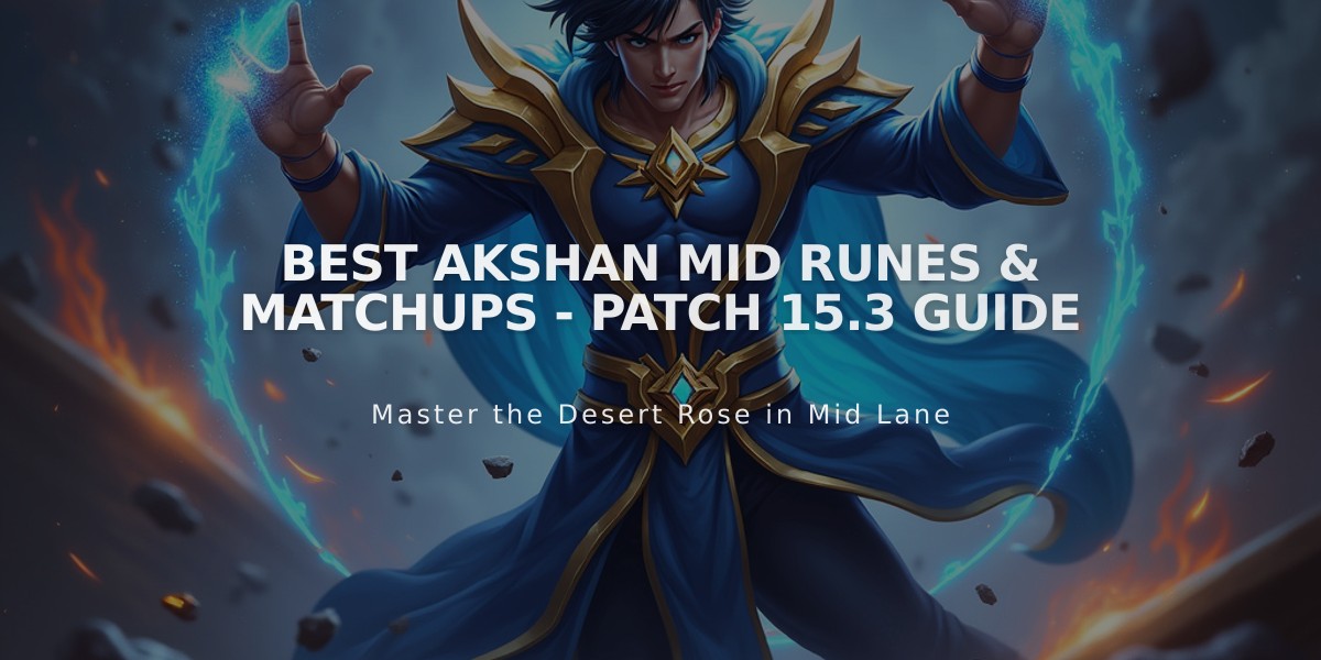 Best Akshan Mid Runes & Matchups - Patch 15.3 Guide