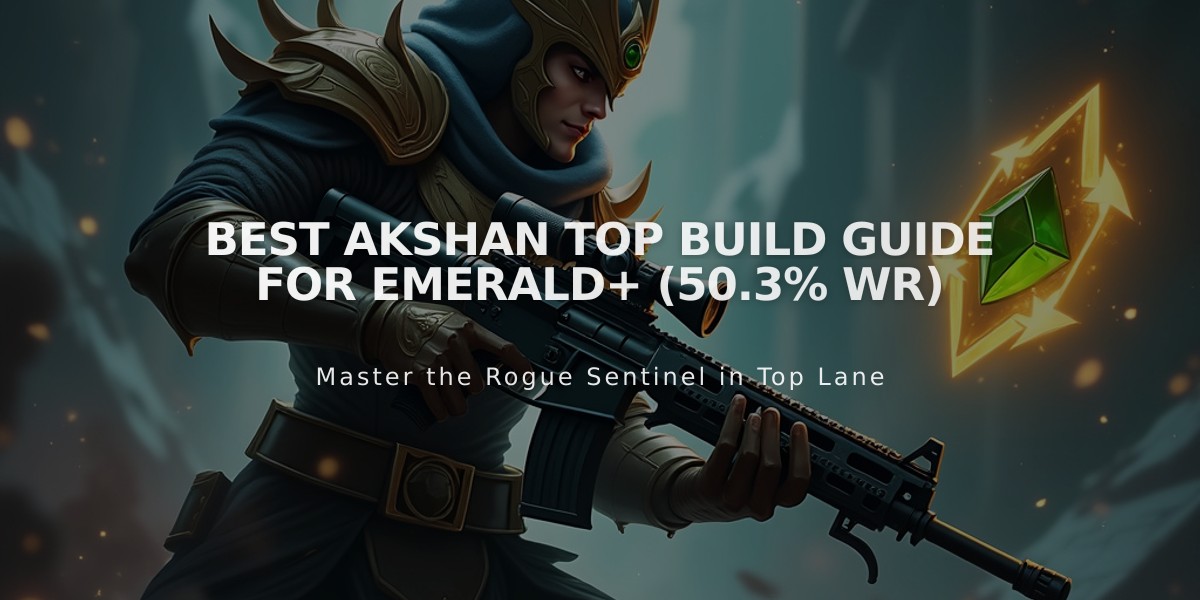 Best Akshan Top Build Guide for Emerald+ (50.3% WR)