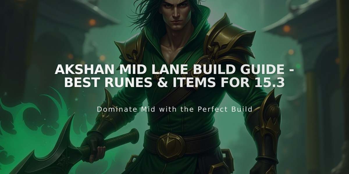 Akshan Mid Lane Build Guide - Best Runes & Items for 15.3