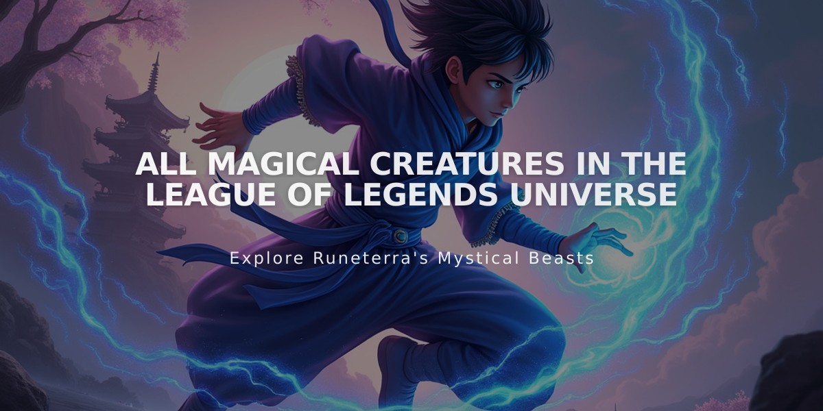 All Magical Creatures in the League of Legends Universe