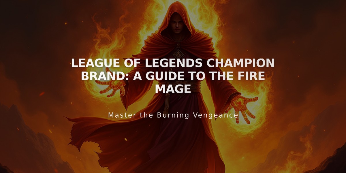 League of Legends Champion Brand: A Guide to the Fire Mage