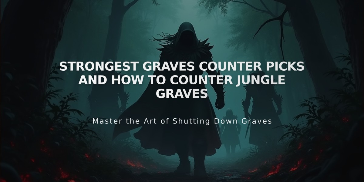 Strongest Graves Counter Picks and How to Counter Jungle Graves