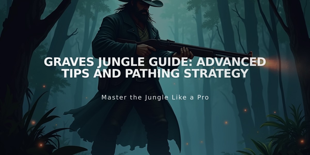 Graves Jungle Guide: Advanced Tips and Pathing Strategy