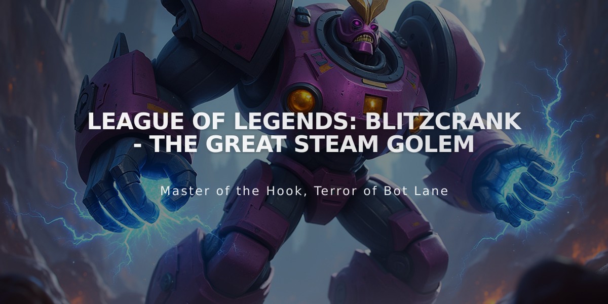 League of Legends: Blitzcrank - The Great Steam Golem