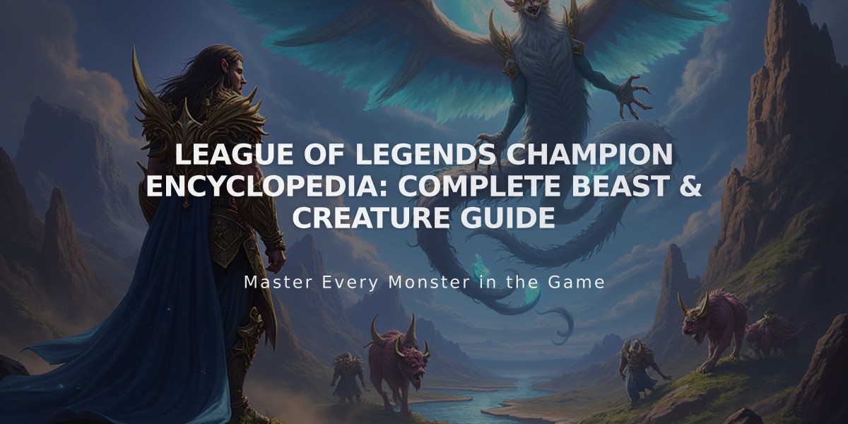 League of Legends Champion Encyclopedia: Complete Beast & Creature Guide