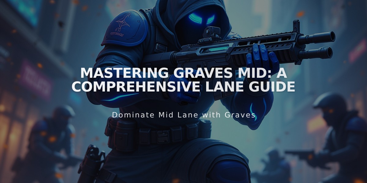 Mastering Graves Mid: A Comprehensive Lane Guide