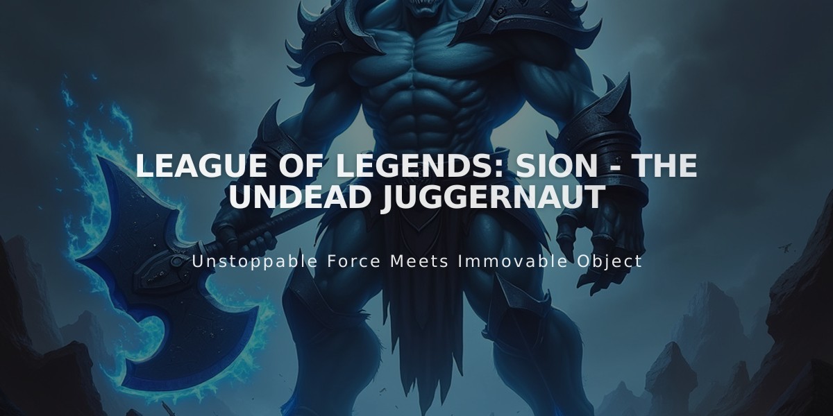 League of Legends: Sion - The Undead Juggernaut