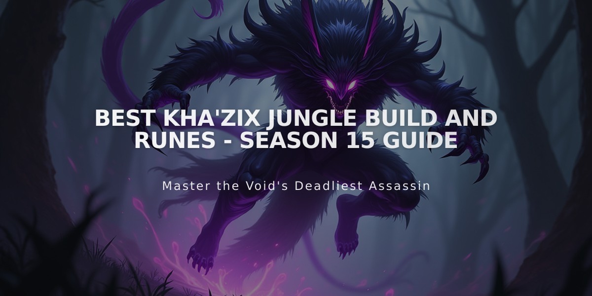 Best Kha'Zix Jungle Build and Runes - Season 15 Guide