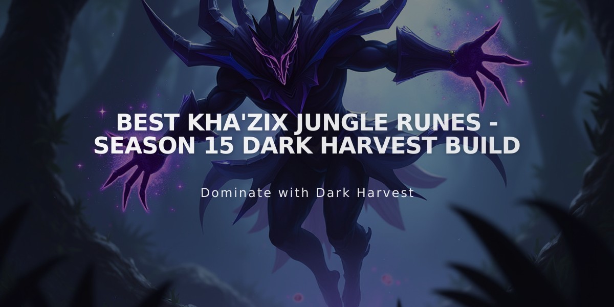 Best Kha'Zix Jungle Runes - Season 15 Dark Harvest Build