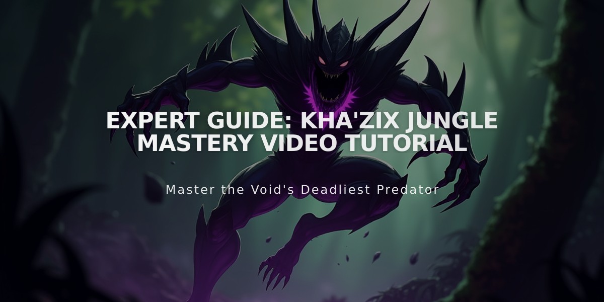 Expert Guide: Kha'Zix Jungle Mastery Video Tutorial