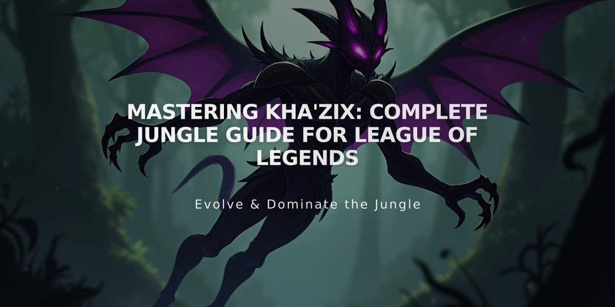 Mastering Kha'Zix: Complete Jungle Guide for League of Legends