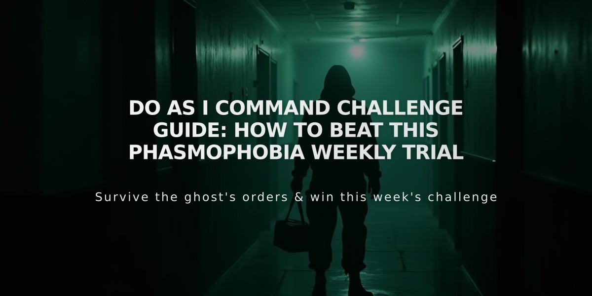 Do as I Command Challenge Guide: How to Beat This Phasmophobia Weekly Trial