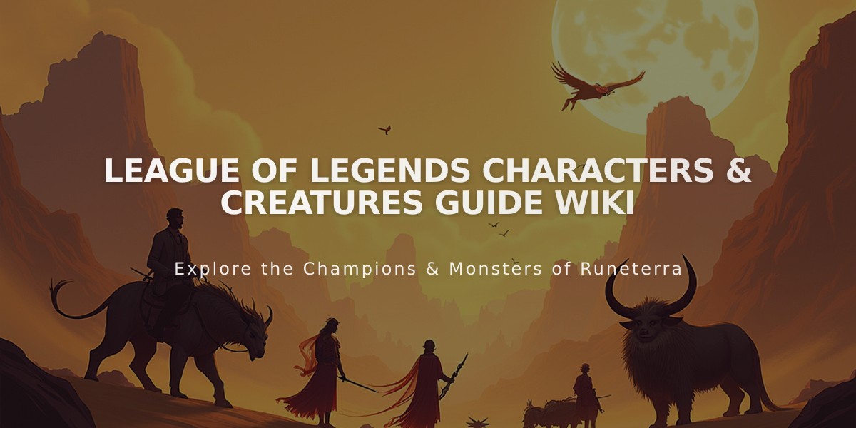 League of Legends Characters & Creatures Guide Wiki