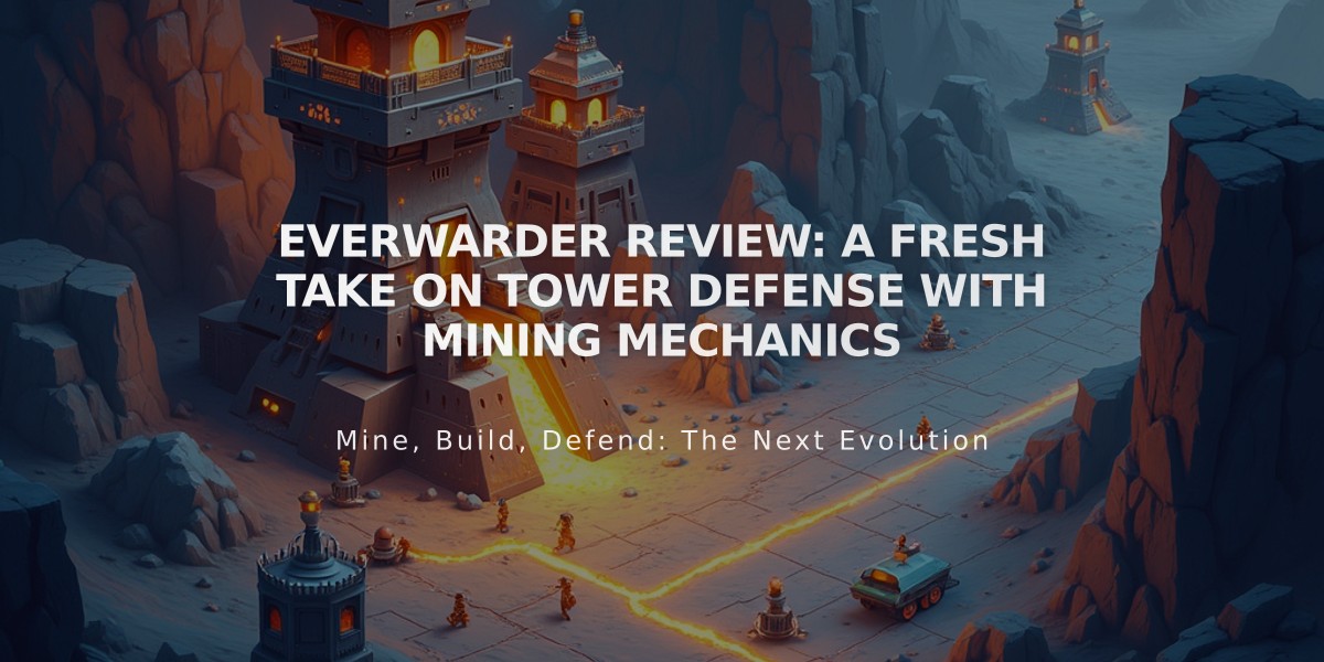 Everwarder Review: A Fresh Take on Tower Defense with Mining Mechanics