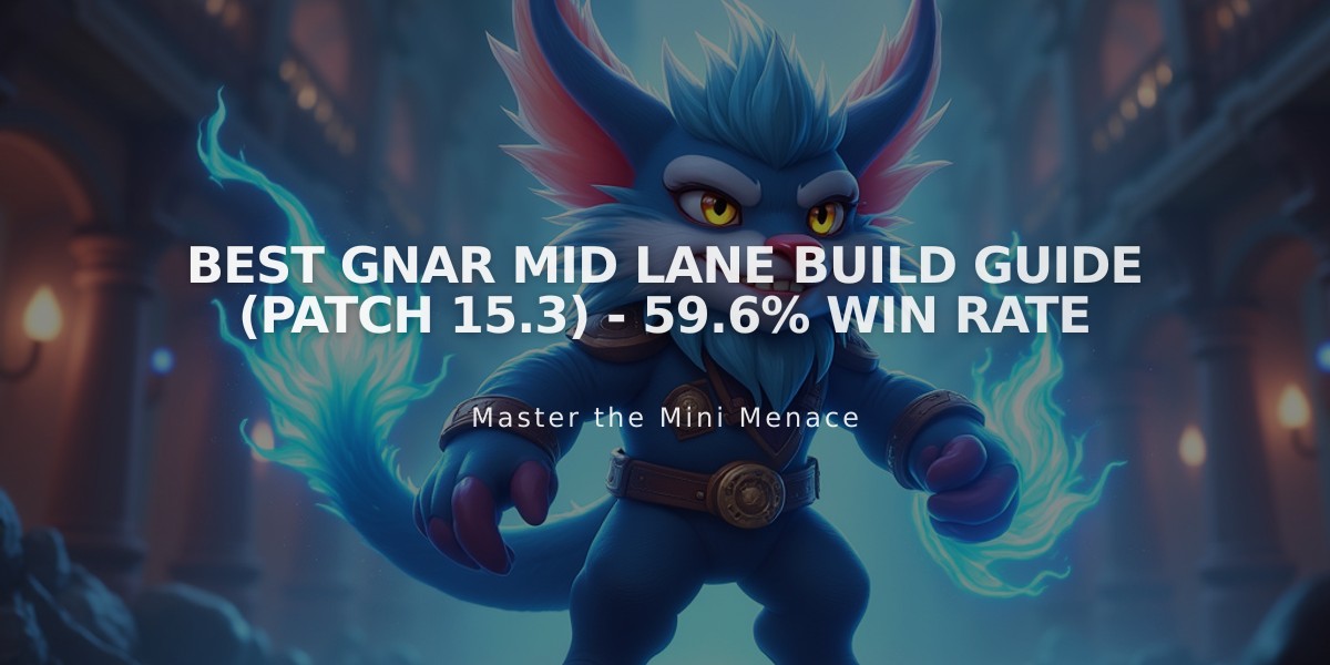 Best Gnar Mid Lane Build Guide (Patch 15.3) - 59.6% Win Rate