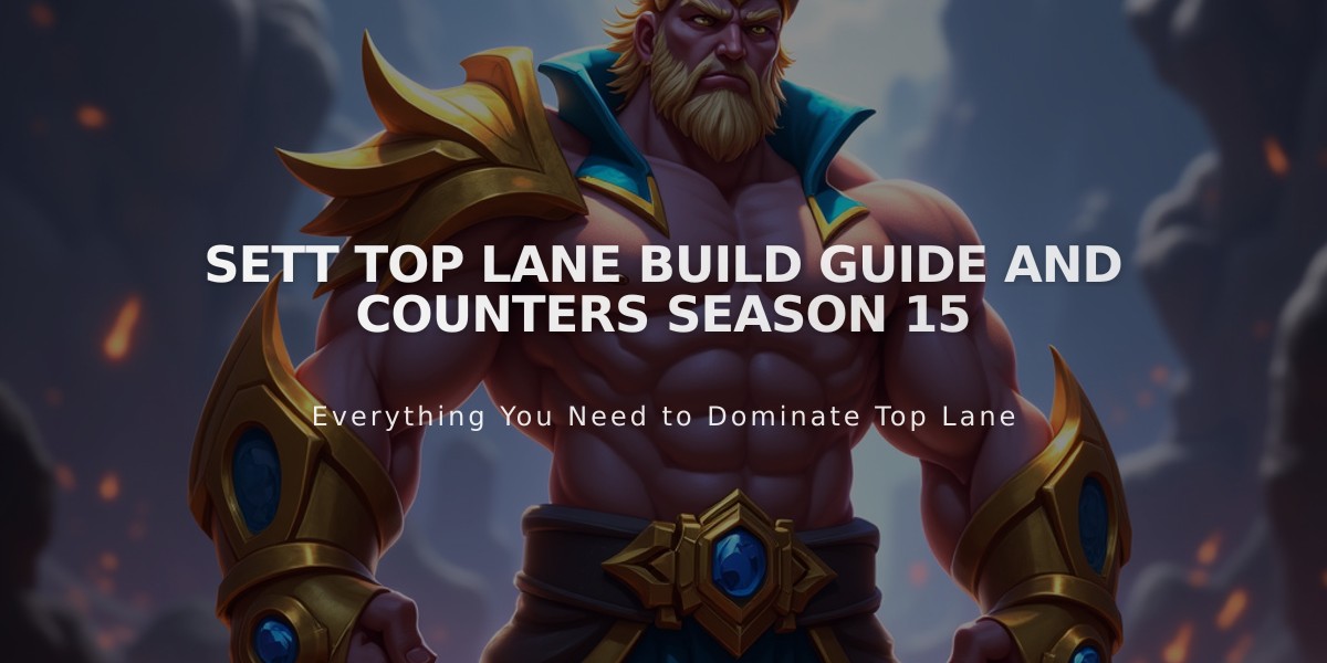 Sett Top Lane Build Guide and Counters Season 15