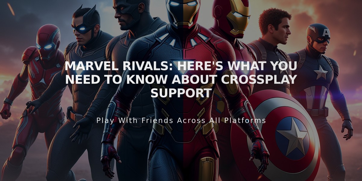 Marvel Rivals: Here's What You Need to Know About Crossplay Support