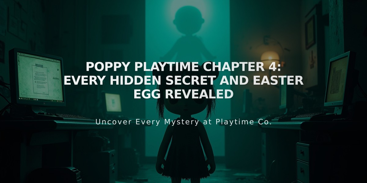 Poppy Playtime Chapter 4: Every Hidden Secret and Easter Egg Revealed