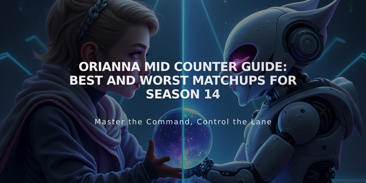 Orianna Mid Counter Guide: Best and Worst Matchups for Season 14