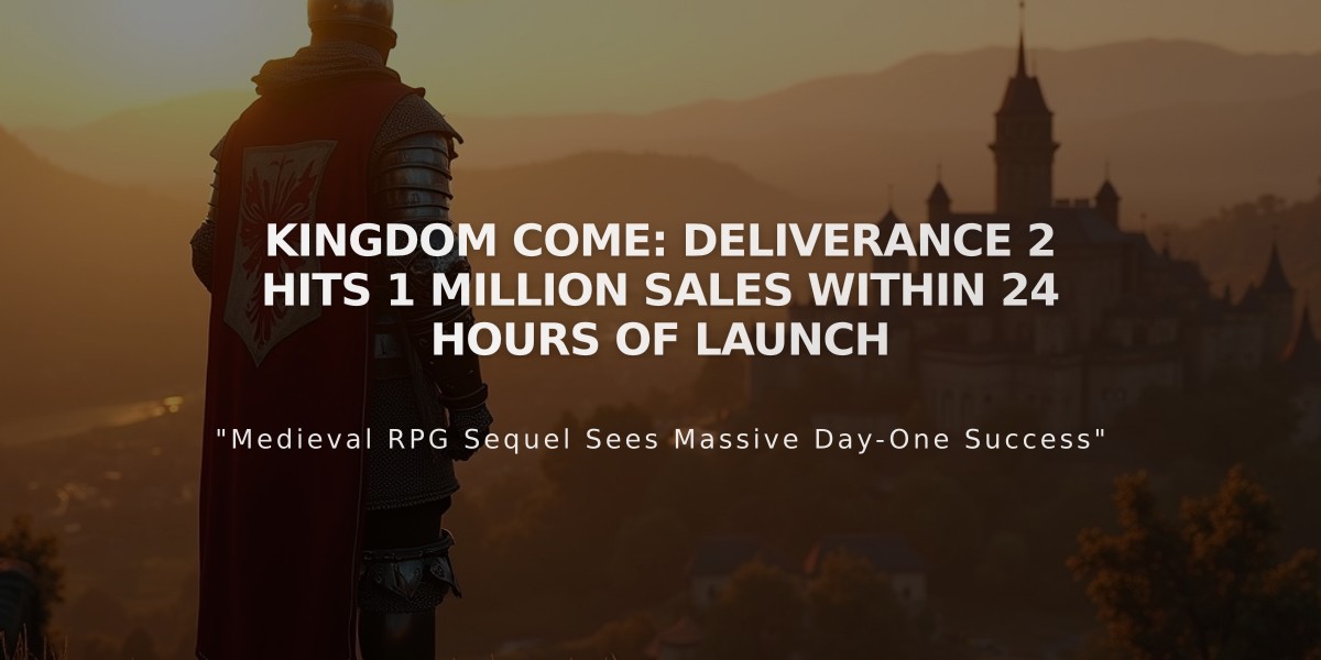 Kingdom Come: Deliverance 2 Hits 1 Million Sales Within 24 Hours of Launch