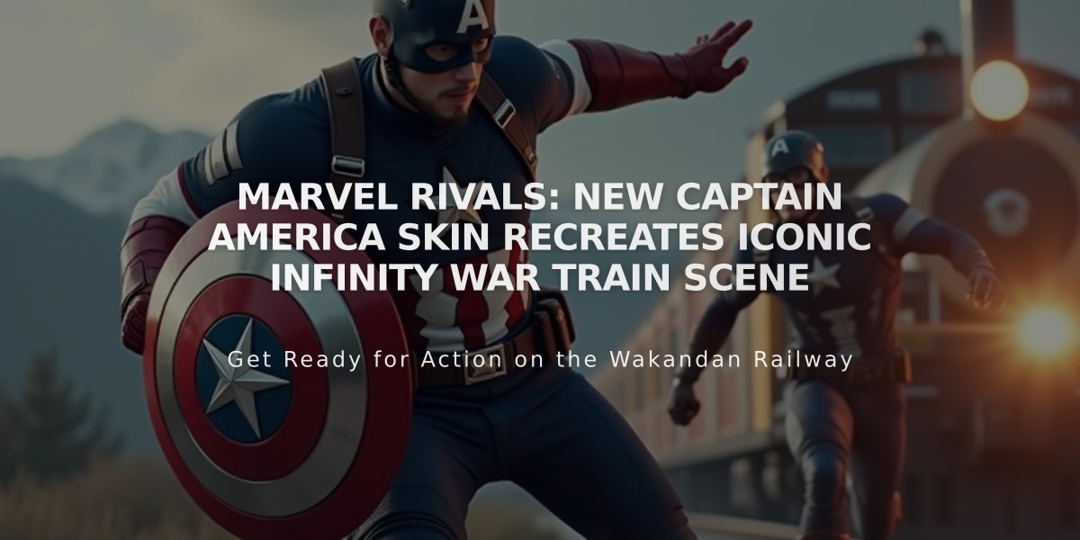 Marvel Rivals: New Captain America Skin Recreates Iconic Infinity War Train Scene