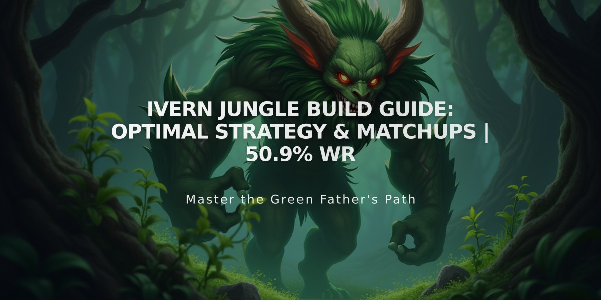 Ivern Jungle Build Guide: Optimal Strategy & Matchups | 50.9% WR