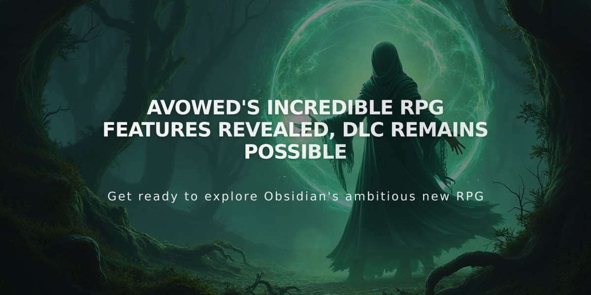 Avowed's Incredible RPG Features Revealed, DLC Remains Possible