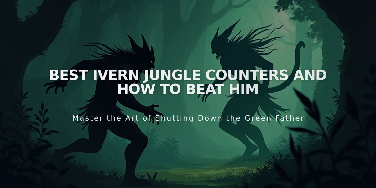 Best Ivern Jungle Counters and How to Beat Him