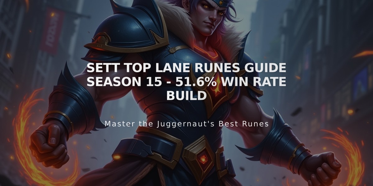 Sett Top Lane Runes Guide Season 15 - 51.6% Win Rate Build