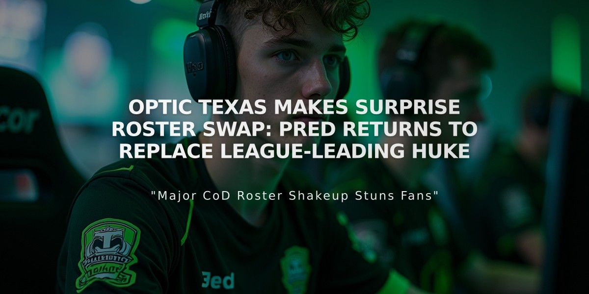 OpTic Texas Makes Surprise Roster Swap: Pred Returns to Replace League-Leading Huke