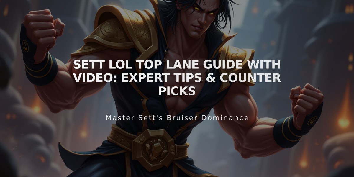 Sett LoL Top Lane Guide with Video: Expert Tips & Counter Picks