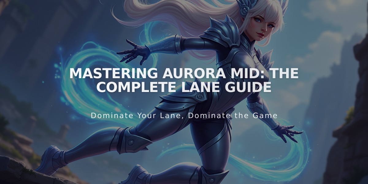 Mastering Aurora Mid: The Complete Lane Guide