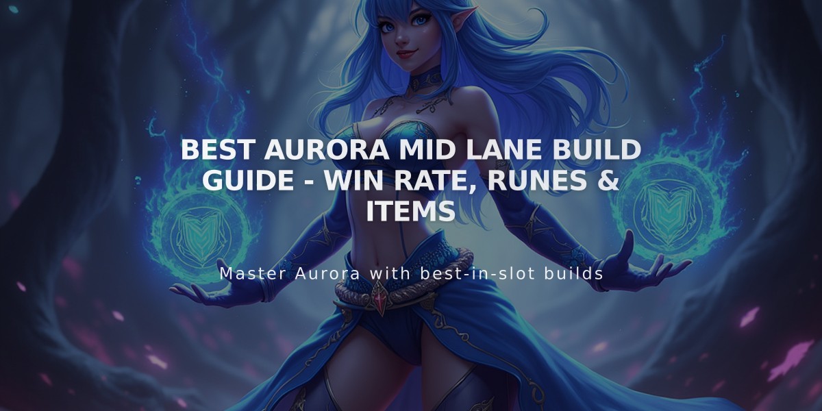 Best Aurora Mid Lane Build Guide - Win Rate, Runes & Items