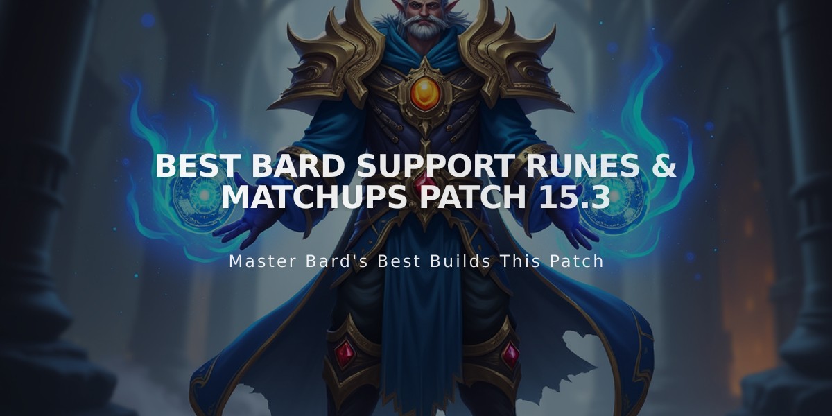 Best Bard Support Runes & Matchups Patch 15.3