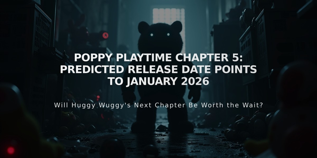 Poppy Playtime Chapter 5: Predicted Release Date Points to January 2026