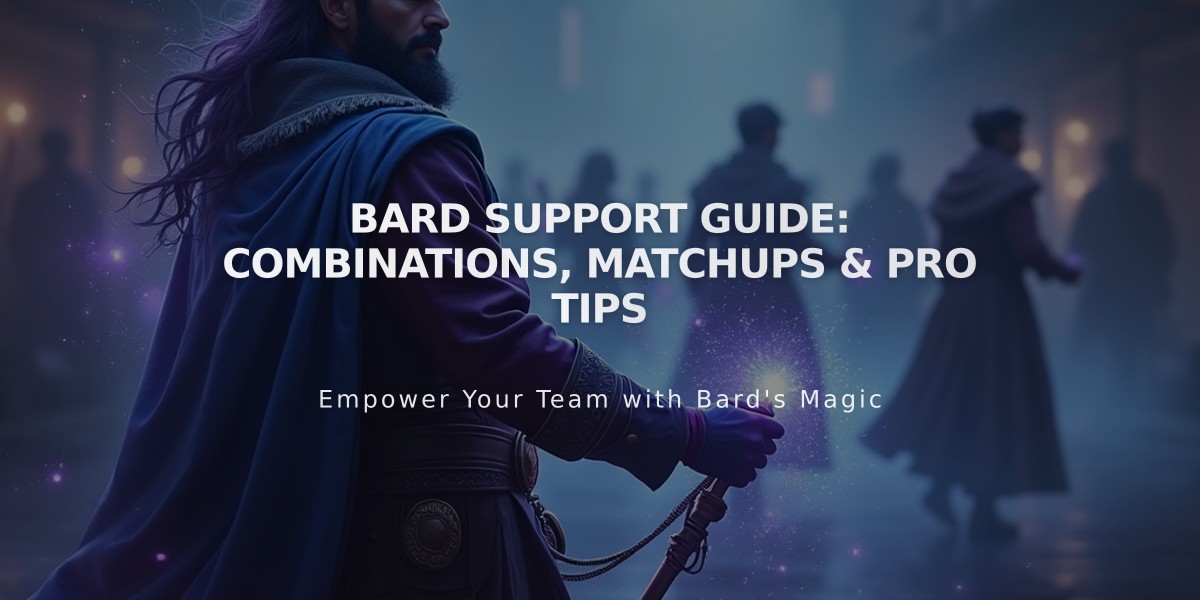 Bard Support Guide: Combinations, Matchups & Pro Tips