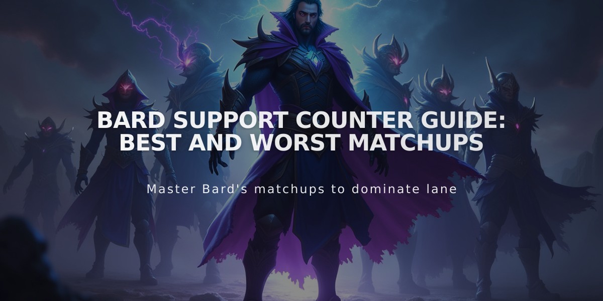 Bard Support Counter Guide: Best and Worst Matchups