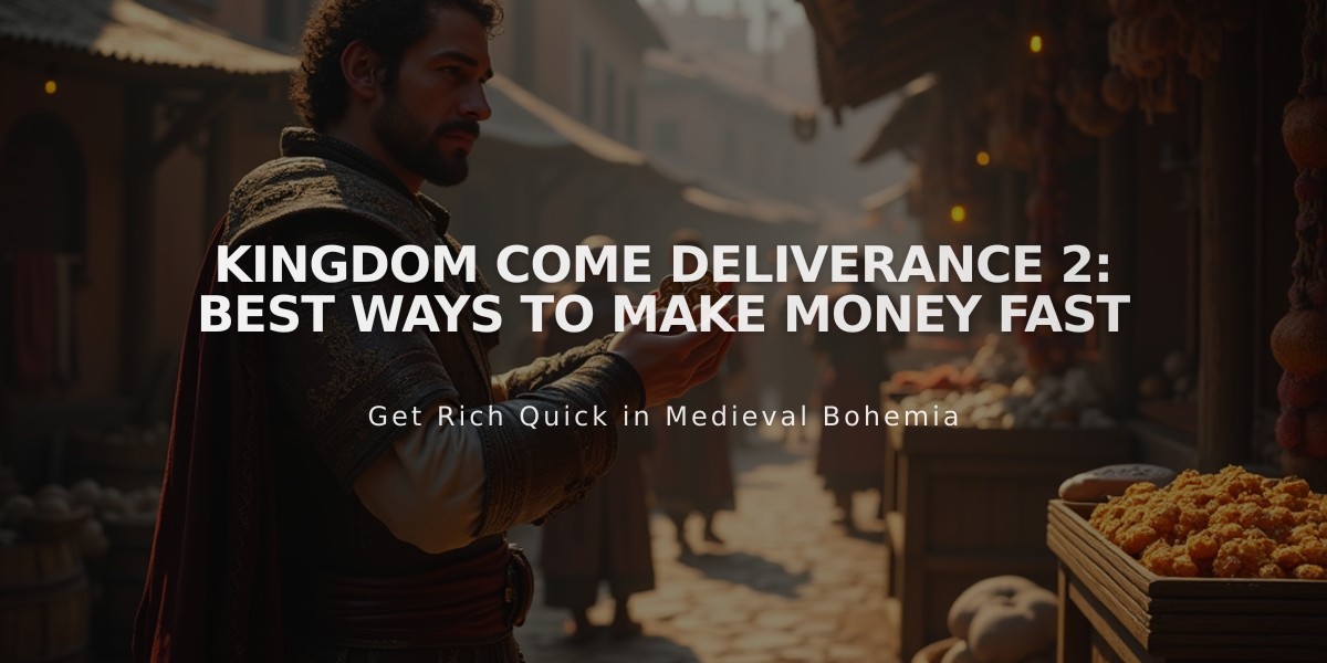 Kingdom Come Deliverance 2: Best Ways to Make Money Fast