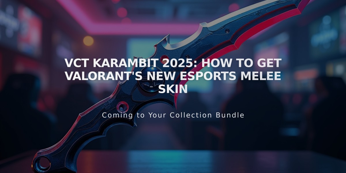 VCT Karambit 2025: How to Get VALORANT's New Esports Melee Skin