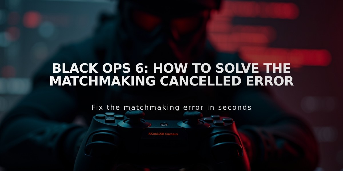 Black Ops 6: How to Solve the Matchmaking Cancelled Error