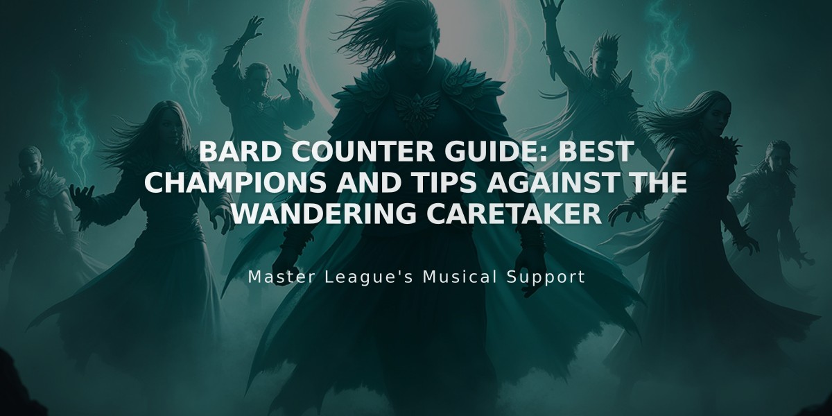 Bard Counter Guide: Best Champions and Tips Against the Wandering Caretaker