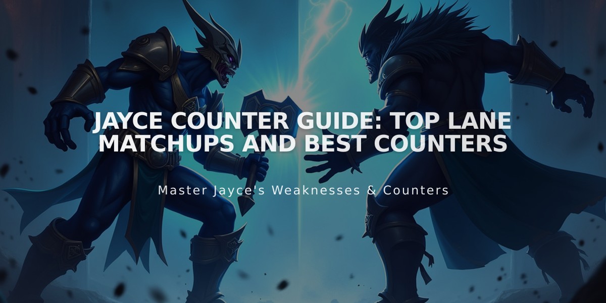 Jayce Counter Guide: Top Lane Matchups and Best Counters