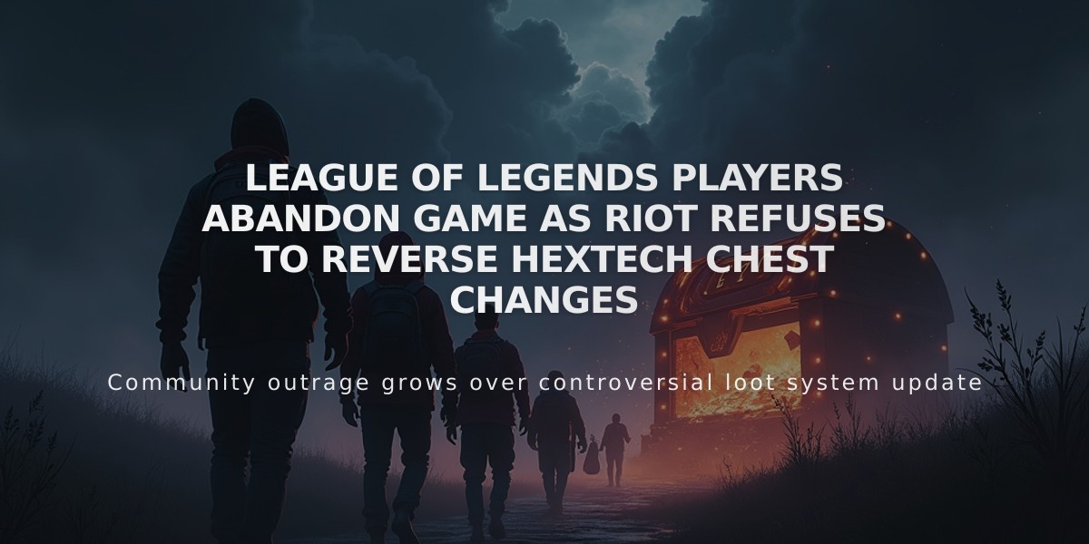 League of Legends Players Abandon Game as Riot Refuses to Reverse Hextech Chest Changes