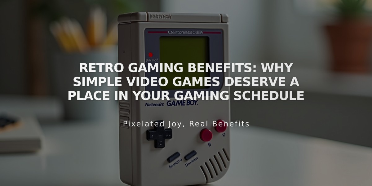 Retro Gaming Benefits: Why Simple Video Games Deserve a Place in Your Gaming Schedule