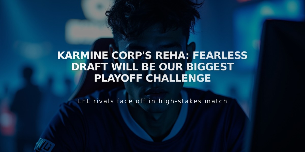 Karmine Corp's Reha: Fearless Draft Will Be Our Biggest Playoff Challenge