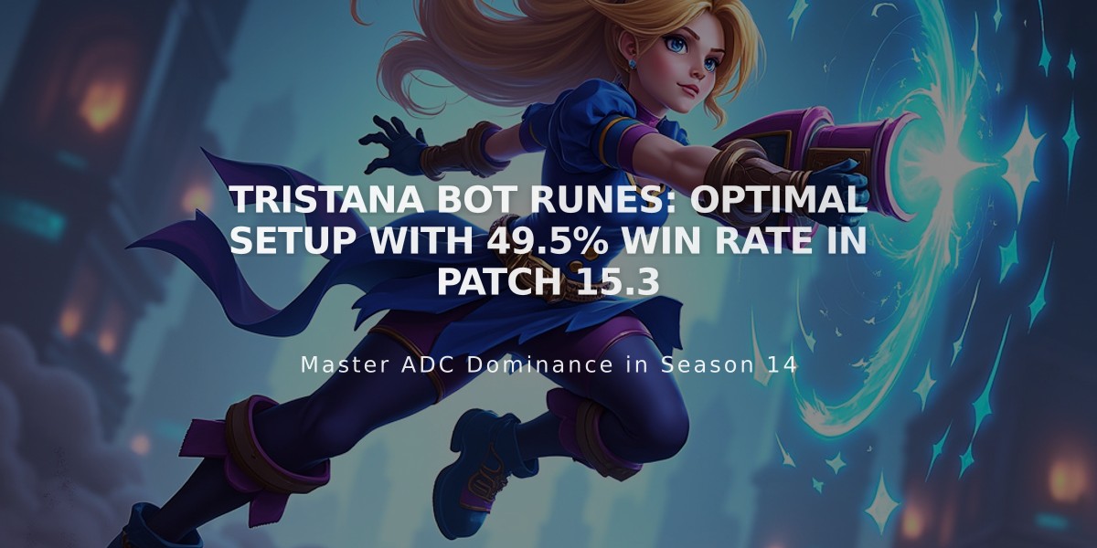 Tristana Bot Runes: Optimal Setup with 49.5% Win Rate in Patch 15.3