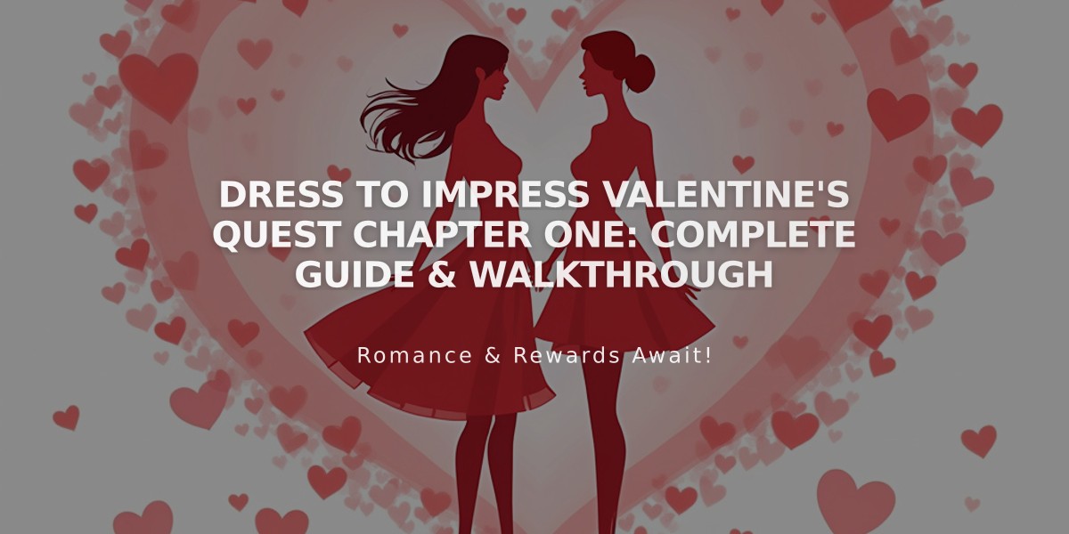 Dress to Impress Valentine's Quest Chapter One: Complete Guide & Walkthrough