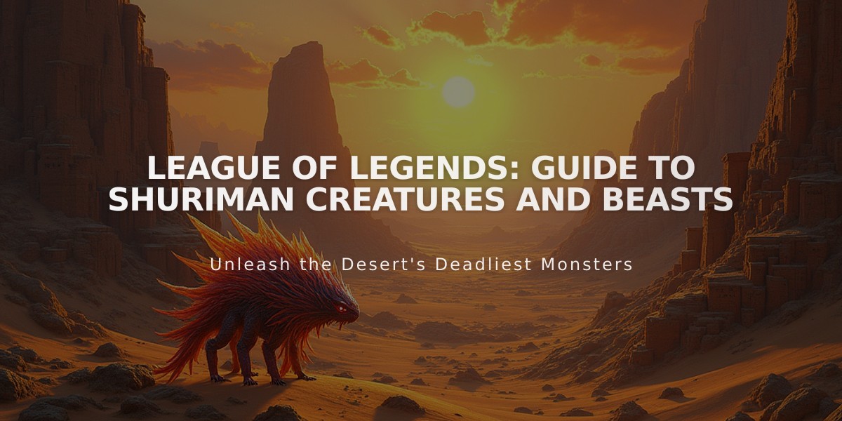 League of Legends: Guide to Shuriman Creatures and Beasts