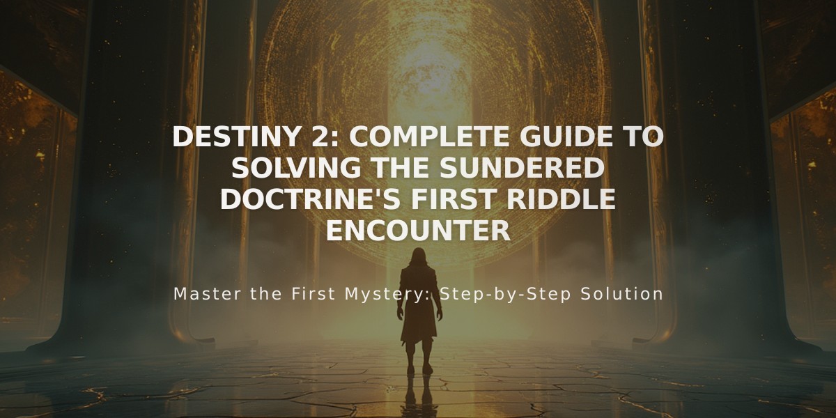 Destiny 2: Complete Guide to Solving the Sundered Doctrine's First Riddle Encounter